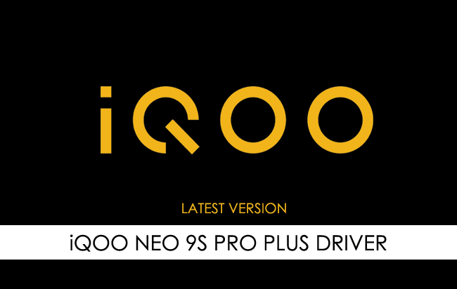 iQOO Neo 9S Pro Plus Driver