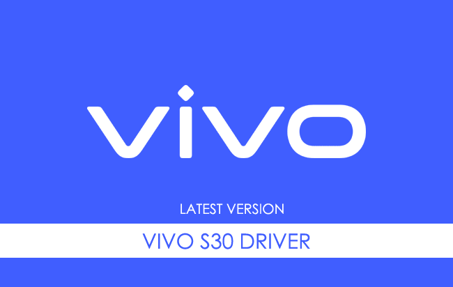 Vivo S30 Driver