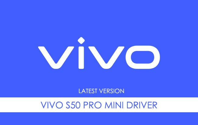 Vivo S50 Pro Mini Driver