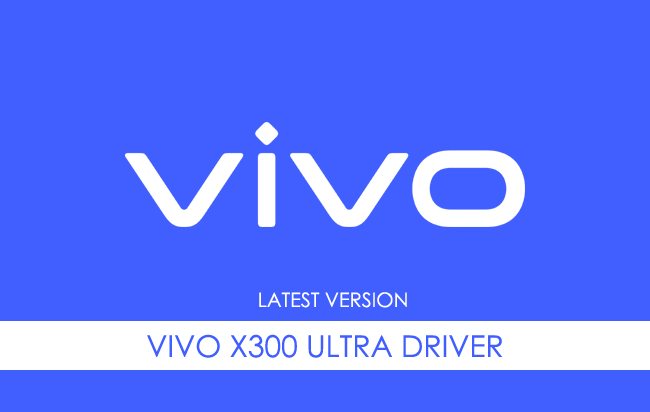 Vivo X300 Ultra Driver