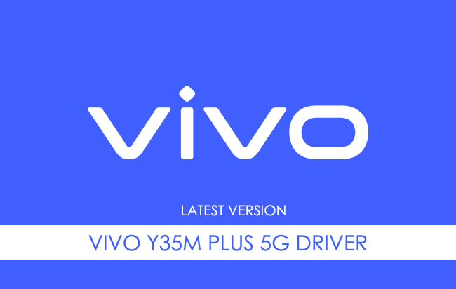Vivo Y35M Plus 5G Driver